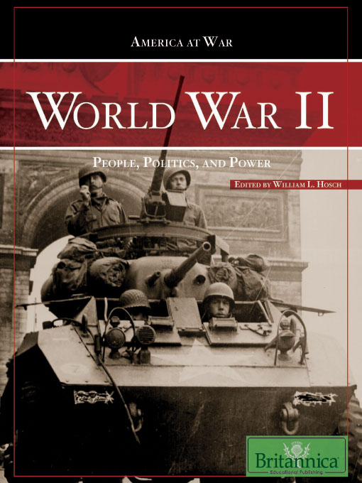 Title details for World War II by Britannica Educational Publishing - Available